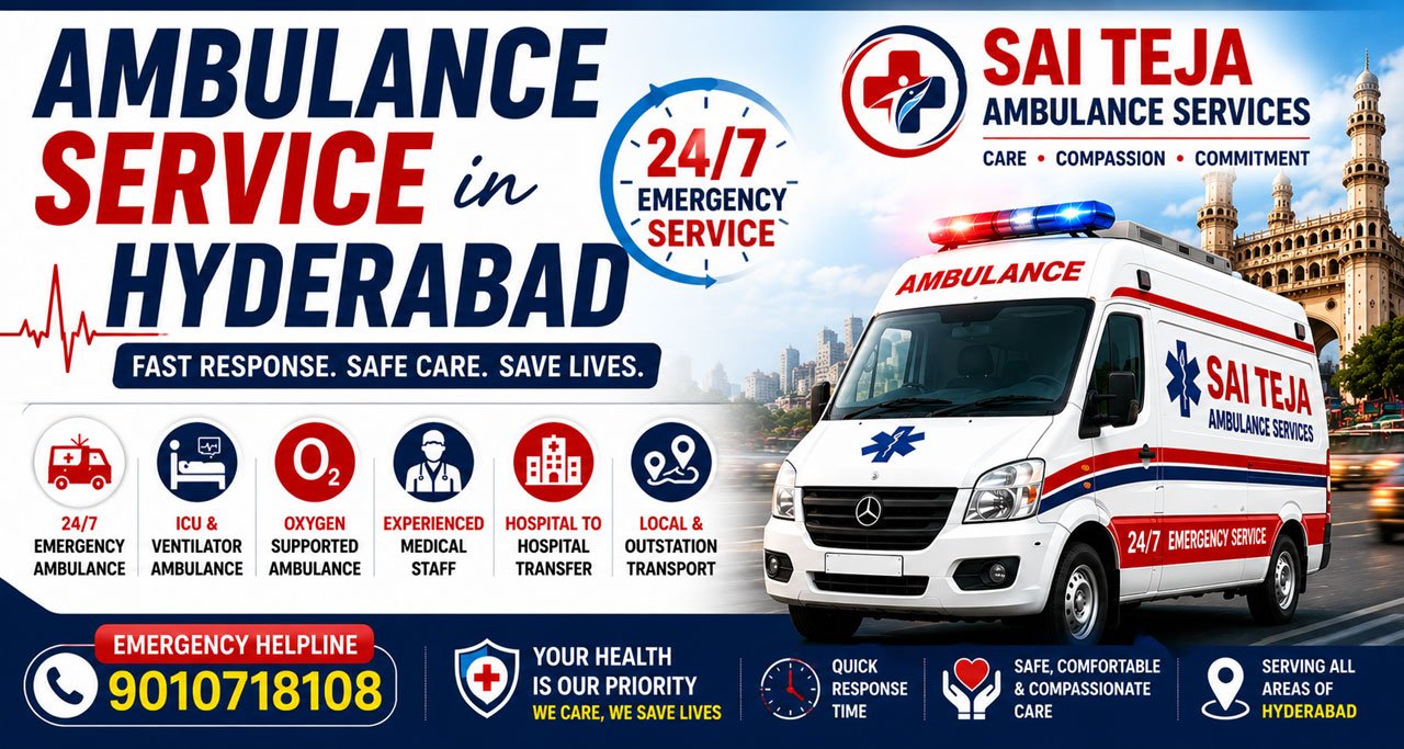 Ambulance Service in Hyderabad | 24/7 Emergency Ambulance | Sai Teja Ambulance Services